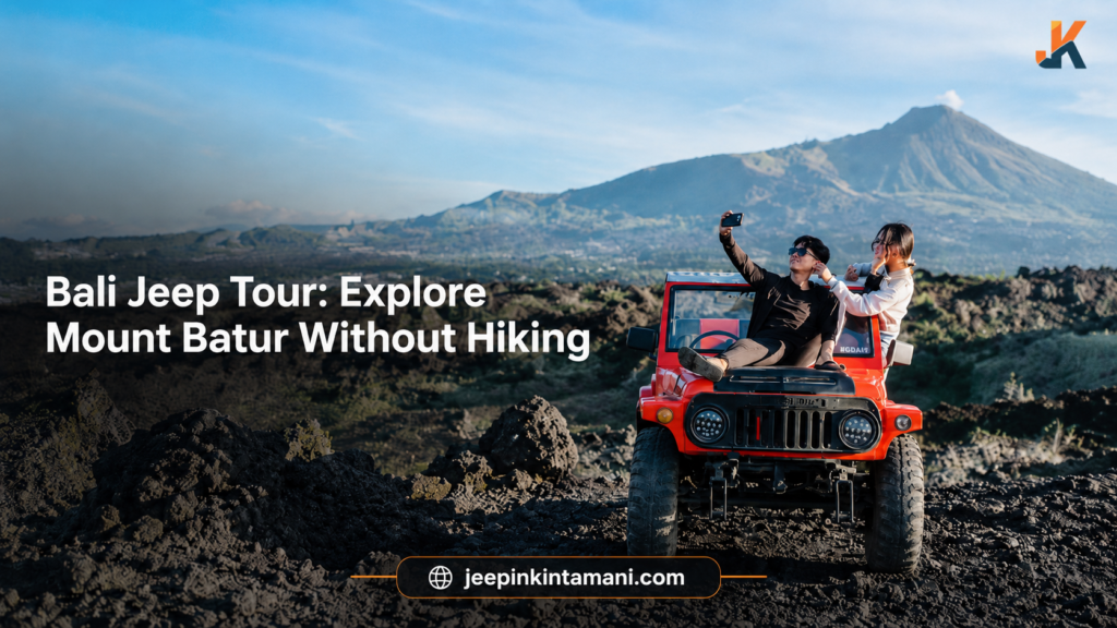 Bali Jeep Tour: Explore Mount Batur Without Hiking