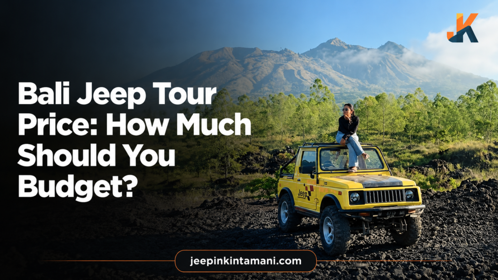 Bali Jeep Tour Price: How Much Should You Budget?