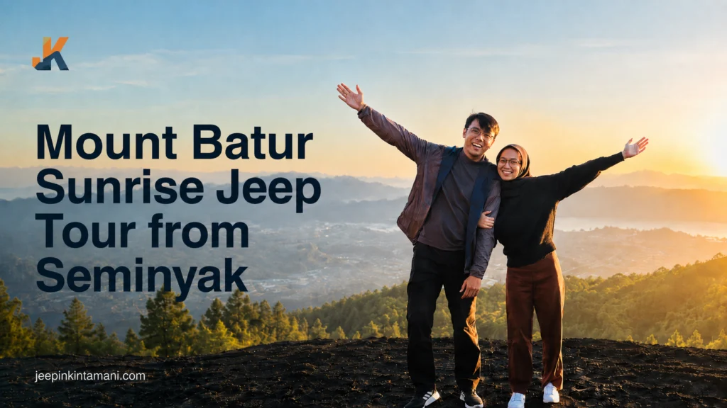 Mount Batur Sunrise Jeep Tour from Seminyak